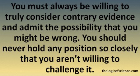 This applies to everyone, regardless of what views you hold and what degrees and qualifications you posses.