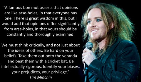 This quote comes from Tim Minchin's excellent UWA 2013 graduation speech. It is worth watching in its entirety. 